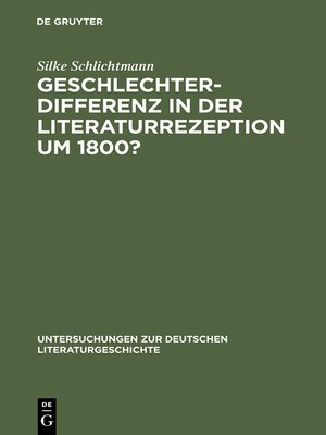cover image of Geschlechterdifferenz in der Literaturrezeption um 1800?